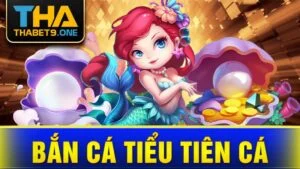 Bắn cá tiểu tiên cá Kubet
